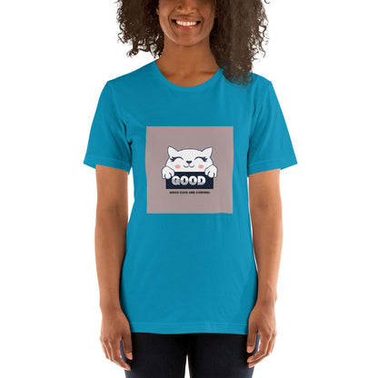 WOMEN T-SHIRTS - GOOD DAY COMING DESIGN